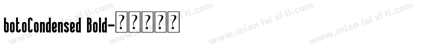 botoCondensed Bold字体转换